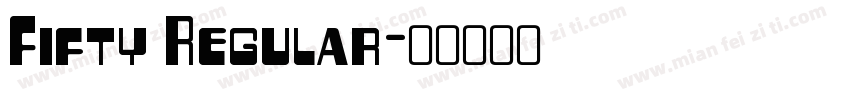 Fifty Regular字体转换